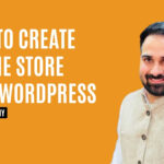 Create Online Store with WordPress